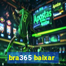 bra365 baixar